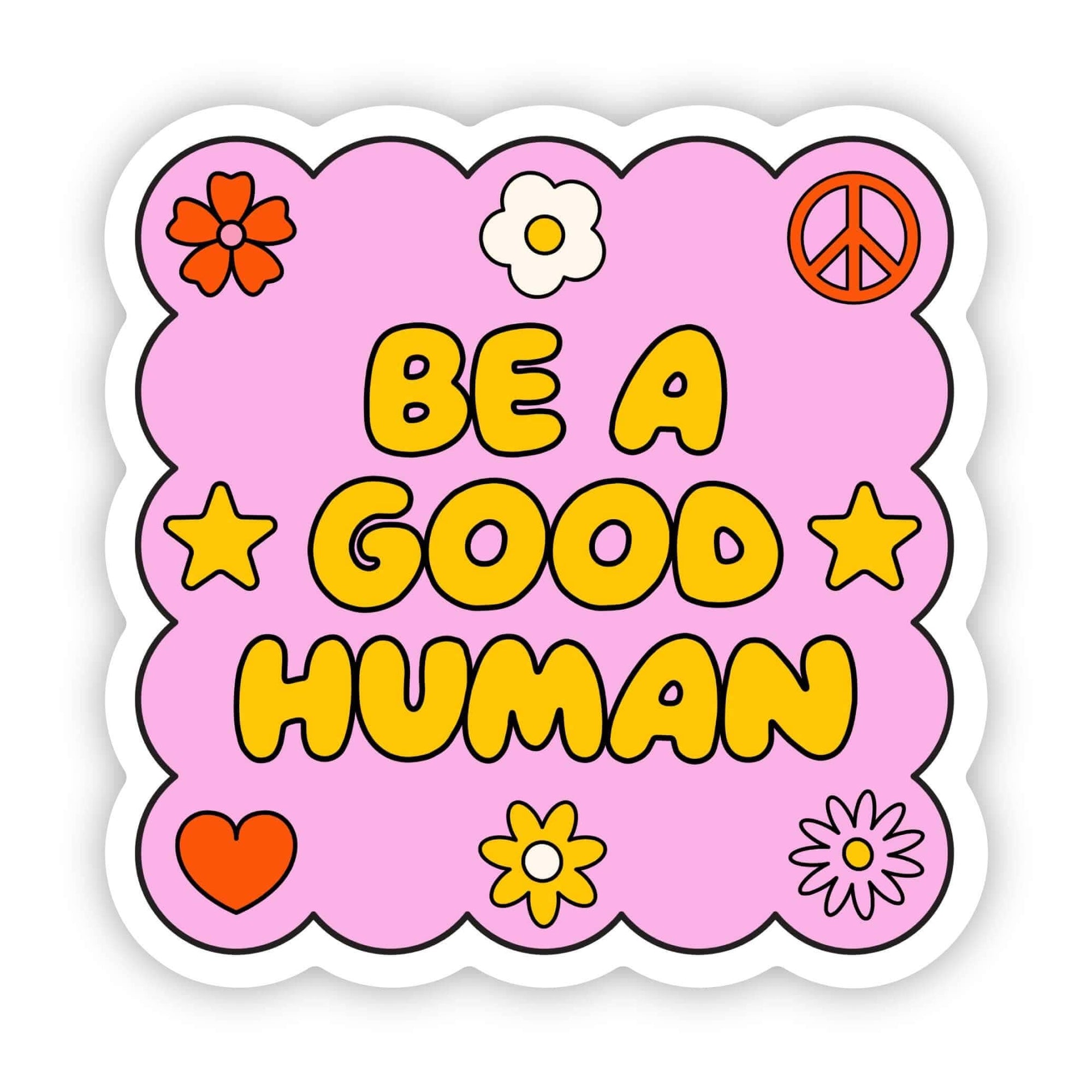 Be a good human sticker (new)