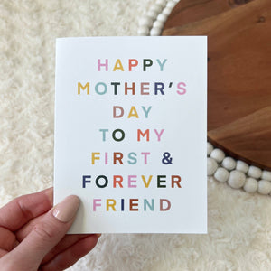 "Happy Mother's Day To My Forever Friend" Mother's Day Card