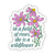 She is a Wild Flower Sticker