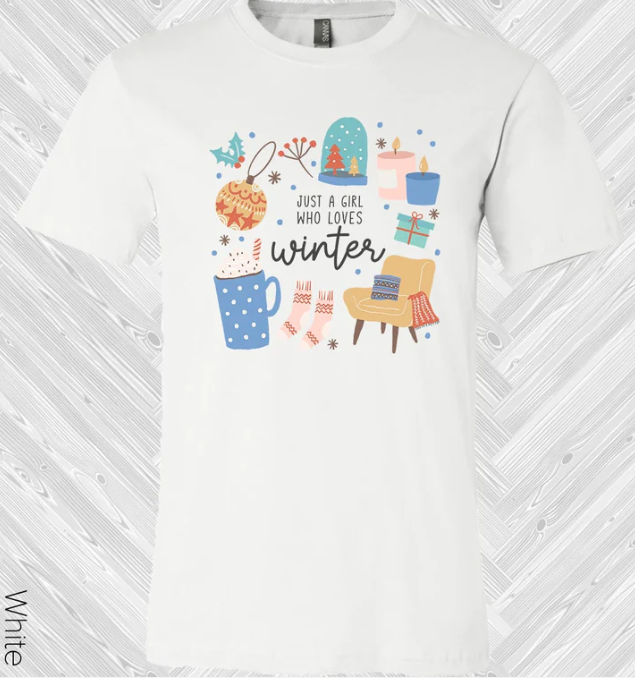 Just a Girl Who Loves Winter Graphic Tee