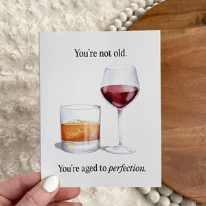 "You're Not Old" Greeting Card