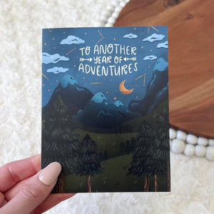 "To Another Year Of Adventures" Greeting Card