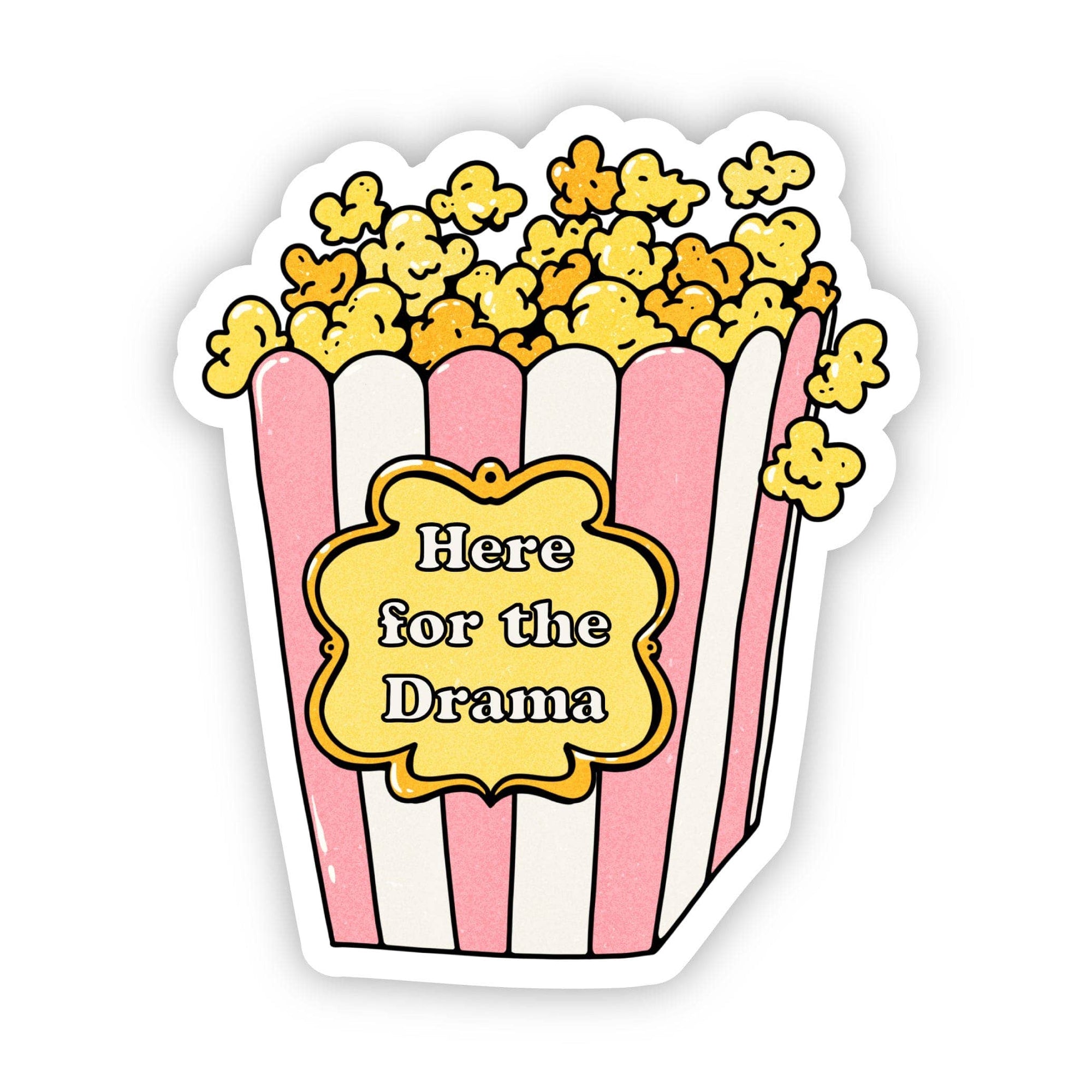 "Here for the drama" popcorn sticker